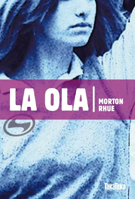 La Ola de Morton Rhue