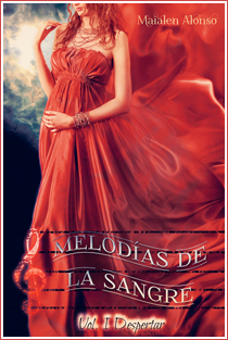 ~♥ Reseña #154 = Melodías de la sangre Vol.1 Despertar  ~ Maialen Alonso