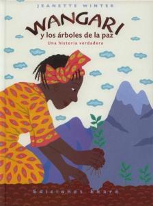 Wangari-Arbolesapaz-Jeanette-Winter-Ekar