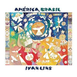 América, Brasil es el nuevo disco de Ivan Lins