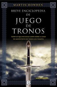 Breve Enciclopedia de Juego de Tronos de Martin Howden