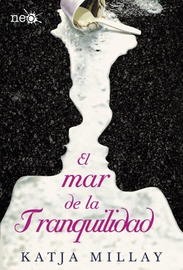 el mar de la tranquilidad-katja millay-9788416256846