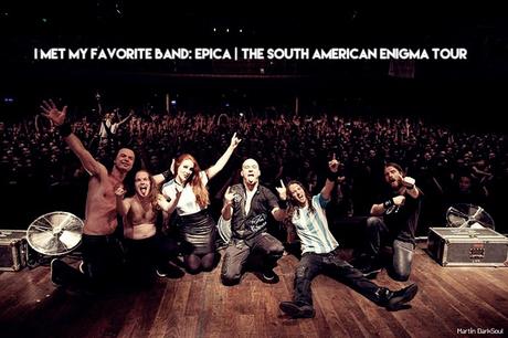 »  I met my favorite band: EPICA | The South American Enigma Tour