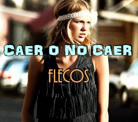 Caer o No Caer: flecos Caer o No Caer: flecos