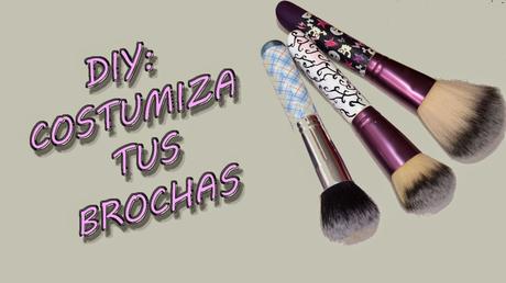 DIY: DECORA TUS BROCHAS