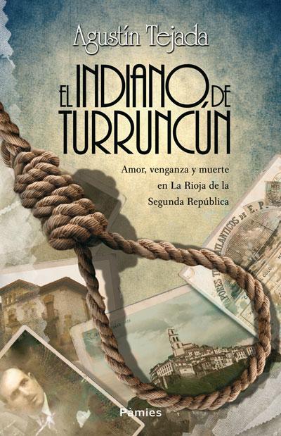 El indiano de Turruncún de Agustín Tejada - Novedad en Pàmies