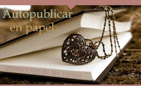 Blog-novela #10: Autopublicar en papel III