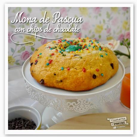 SEMANA SANTA 2015 (II): MONA DE PASCUA CON CHIPS DE CHOCOLATE