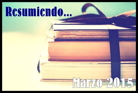 Resumiendo... Marzo 2015
