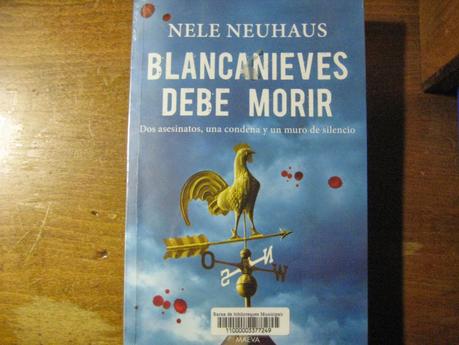 Novela negra alemana: Blancanieves debe morir, de Nele Neuhaus