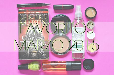 favoritos, favoritos marzo, favoritos 2015, beauty, beauty blogger, beauty blogger argentina, blog belleza, blog belleza argentina, blog de moda argentina, flavia flanders, mac argentina, regina cosmetics, game of thrones, 