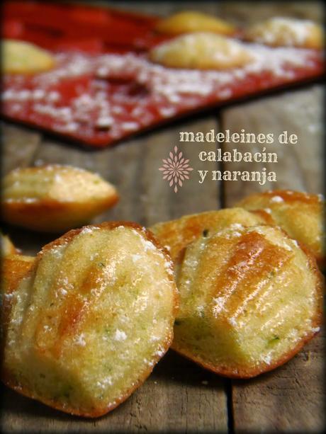 MADELEINES DE CALABACÍN Y NARANJA