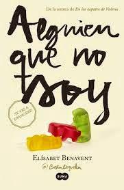 Reseña: Alguien que no soy-Elisabet Benavent