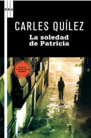 La soledad de Patricia, de Carlos Quilez