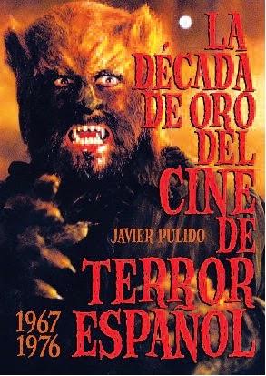 La década de oro del cine de terror español. Javier Pulido