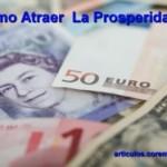 ¿Cómo atraer la prosperidad?