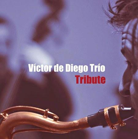 VÍCTOR DE DIEGO: VÍCTOR DE DIEGO TRIO-Tribute