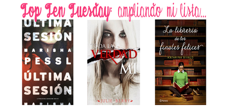 Top Ten Tuesday (61): Libros que he añadido recientemente a mi lista de pendientes