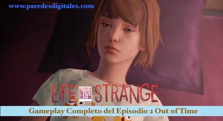 Gameplay del segundo capítulo completo de Life is Strange