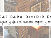 INSPIRACIÓN Maneras dividir espacio.