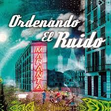 [Disco] Maranta - Ordenando El Ruido (2015)