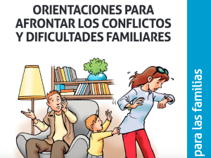 Manual para padres para afrontar conflictos y dificultades familiares. Manual orientación conflictos familiares
