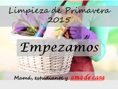 Limpieza de primavera 2015 ¡Empezamos! Limpieza de primavera 2015 ¡Empezamos!