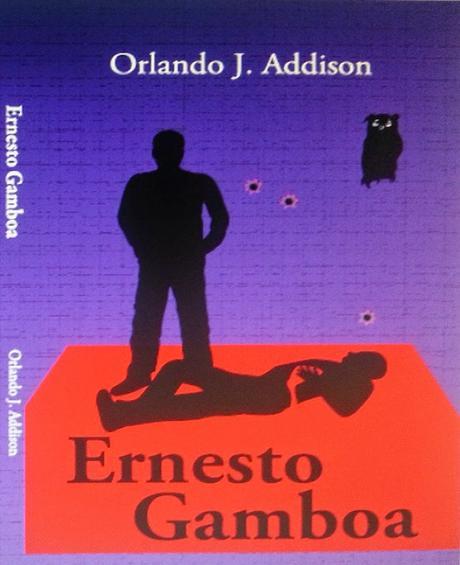 Ernesto Gamboa de Orlando Addison.