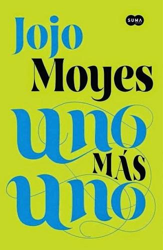 Uno más uno jojo moyes