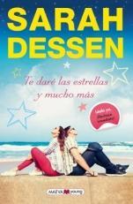 Te daré las estrellas y mucho más Sarah Dessen