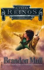 Invasores del cielo (Cinco reinos I) Brandon Mull