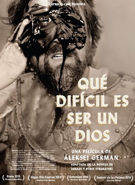Qué difícil es ser un Dios. La gran obra póstuma de Aleksei German.