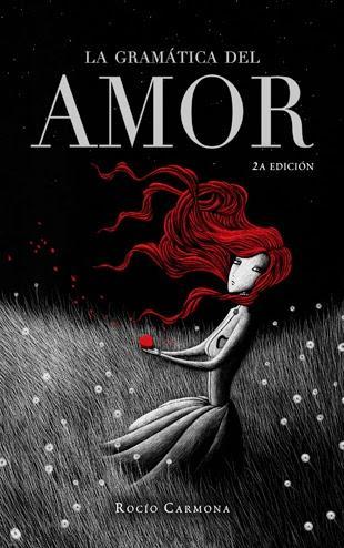 ☼ RESEÑA ☼ LA GRAMÁTICA DEL AMOR de ROCÍO CARMONA