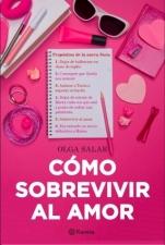 Cómo sobrevivir al amor Olga Salar