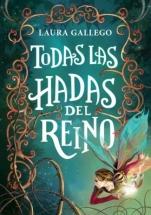 Todas las hadas del reino Laura Gallego García