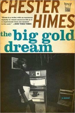 El gran sueño de oro - Chester Himes