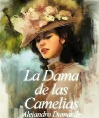 Martes de Clásicos: La Dama de las Camelias - Alejandro Dumas