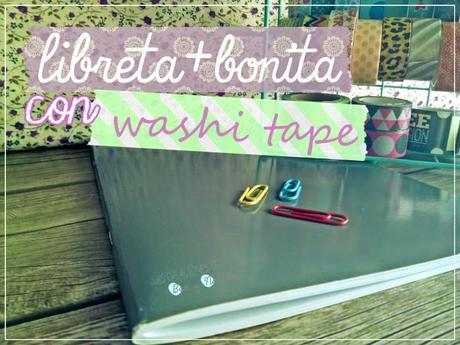 Libreta más bonita, con washi tape