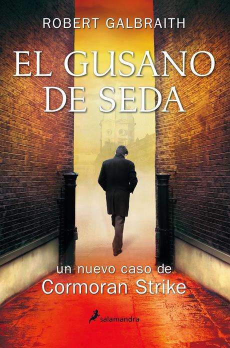 El gusano de seda. Robert Galbraith (J.K.Rowling)
