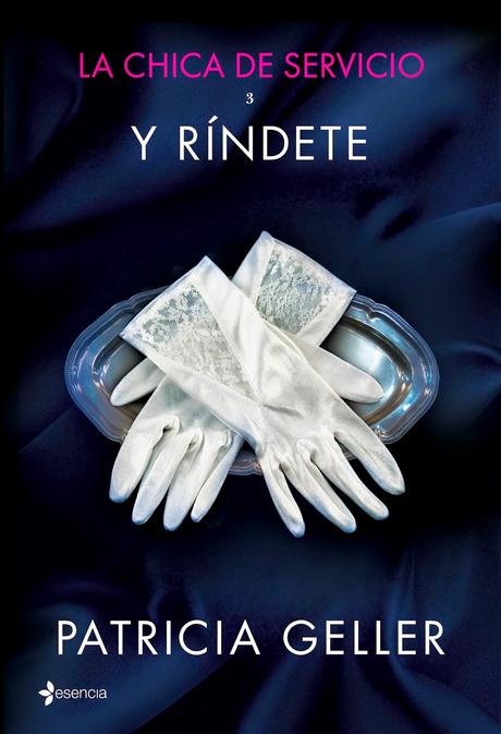 Reseña La chica del servicio 3, Y ríndete de Patricia Geller