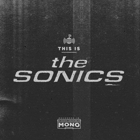 The Sonics y su vuelta por todo lo alto.