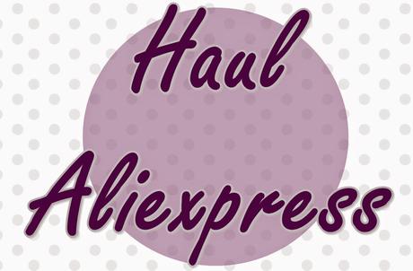 Haul Aliexpress Vol.4