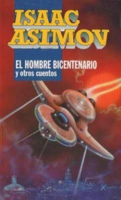 El hombre bicentenario, Isaac Asimov