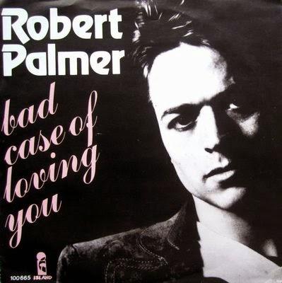 [Clásico Telúrico] Robert Palmer - Bad Case  Of Loving You (Doctor Doctor) (1979)
