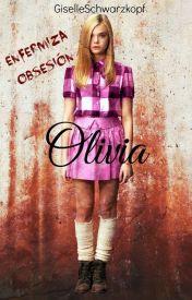 Historias de Wattpad #5 : Olivia de Giselle Schwarzkopf