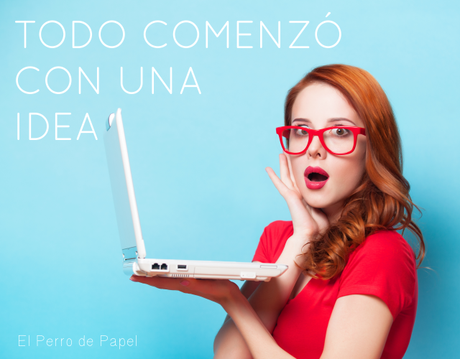 Tutoriales Blogger para Dummies: Tu Idea