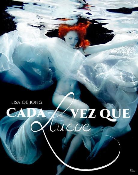 Reseña: Cada vez que llueve [Lisa de Jong]