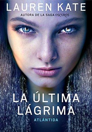 Atlántida (La última lágrima, #2)