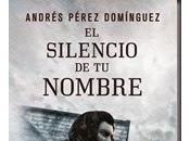 silencio nombre (Andrés Pérez Domínguez)