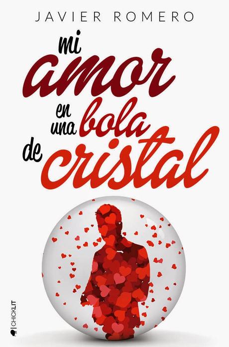 Hoy en tu librería: Mi amor en una bola de cristal